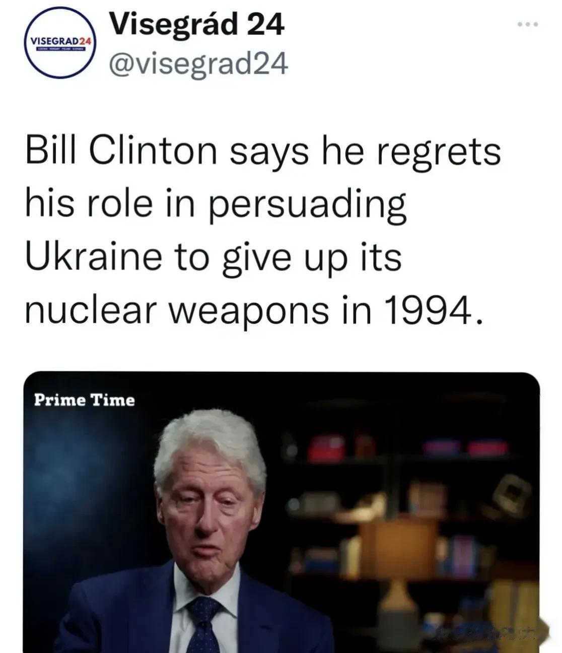 我为当年说服乌克兰放弃核武器感到非常遗憾！
美国前总统克林顿在接受爱尔兰电视台采